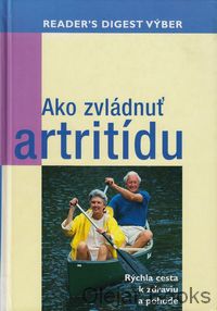 Ako zvládnuť artritídu