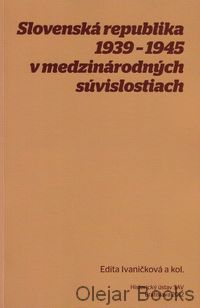 Slovenská republika 1939 - 1945 v medzinárodných súvislostiach