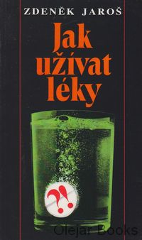 Jak užívat léky