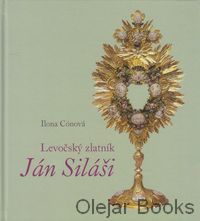 Levočský zlatník Ján Siláši