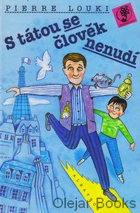 S tátou se člověk nenudí