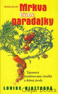 Mrkva ľúbi paradajky