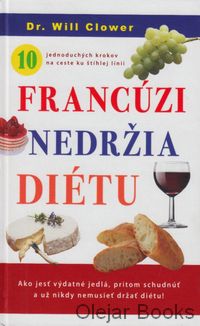 Francúzi nedržia diétu