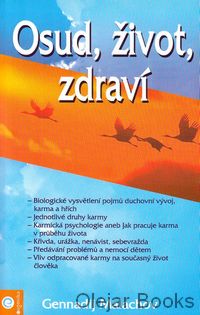 Osud, život, zdraví