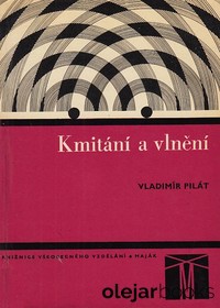 Kmitání a vlnění