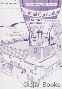 A revision guide for the National Curriculum Science Key Stage 4