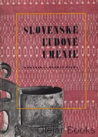 Slovenské ľudové umenie II. - výtvarný prejav