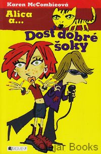 Alica a Dosť dobré šoky