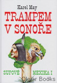 Supové Mexika I.: Trampem v Sonoře