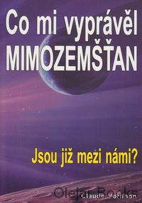 Co mi vyprávěl mimozemšťan