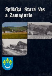 Spišská Stará Ves a Zamagurie