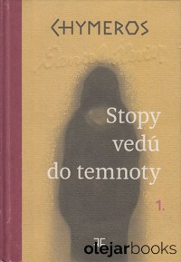 Chymeros 1: Stopy vedú do temnoty