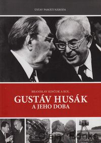 Gustáv Husák a jeho doba