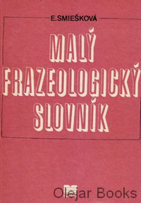 Malý frazeologický slovník