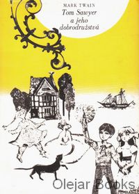 Tom Sawyer a jeho dobrodružstvá