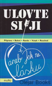 Ulovte si ji aneb jak na lásku