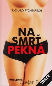 Na smrť pekná