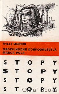 Obdivuhodné dobrodružstvá Marca Pola
