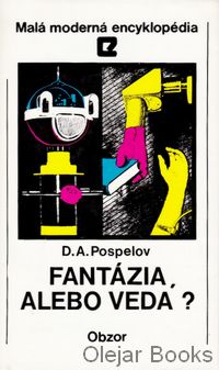 Fantázia, alebo veda?