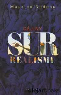 Dějiny surrealismu a surrealistické dokumenty