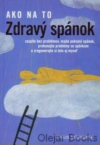 Ako na to Zdravý spánok