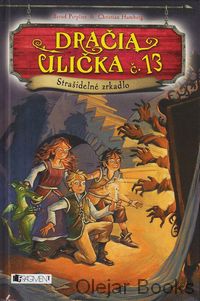 Dračia ulička č. 13: Strašidelné zrkadlo