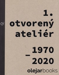 1. otvorený ateliér 1970-2020