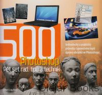 Photoshop 500 rad, tipů a technik