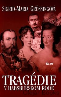Tragédie v habsburskom rode