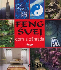 Feng Šuej - Dom a záhrada