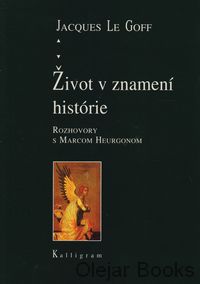 Život v znamení histórie