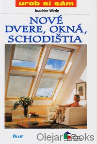Nové dvere, okná, schodištia