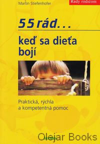 55 rád ... keď sa dieťa bojí