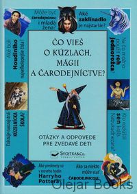 Čo vieš o kúzlach, mágii a čarodejníctve?