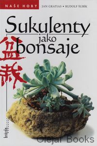 Sukulenty jako bonsaje