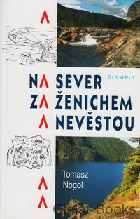 Na sever za ženichem a nevěstou