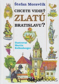 Chcete vidieť zlatú Bratislavu?