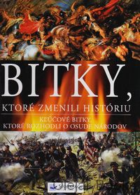 Bitky, ktoré zmenili históriu
