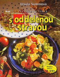 Vytúžená línia s oddelenou stravou