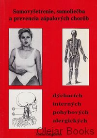 Samovyšetrenie, samoliečba a prevencia zápalových chorôb