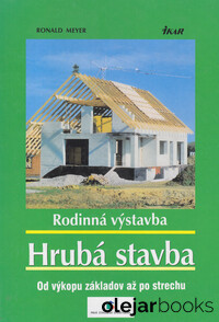 Rodinná výstavba: Hrubá stavba