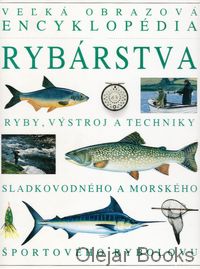 Veľká obrazová encyklopédia rybárstva