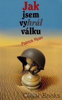 Jak jsem vyhrál válku