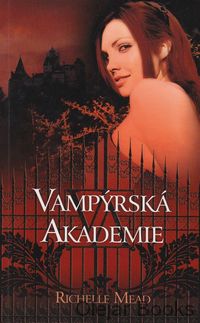 Vampýrská akademie 1