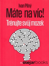 Máte na víc! Trénujte svůj mozek