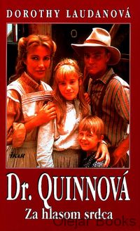 Dr. Quinnová 2:  Za hlasom srdca