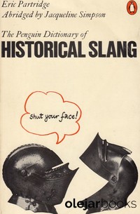 The Penguin Dictionary of Historical Slang