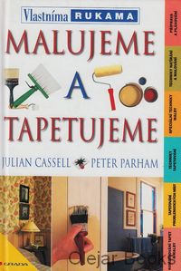 Malujeme a tapetujeme