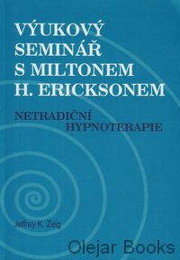Výukový seminář s Miltonem H. Ericksonem