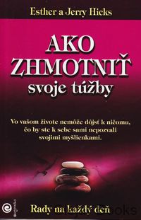 Ako zhmotniť svoje túžby